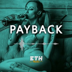 Payback - Dark Trap / Rap Beat | Newschool Instrumental | ETH Beats