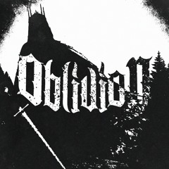 OBLIVION (w/ CHAPMANE ENJOYA)