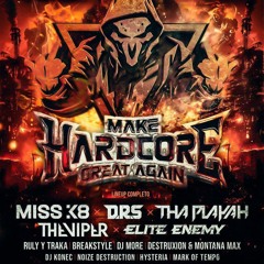 Make Hardcore Great Again Madhouse (2h Uptempo set)