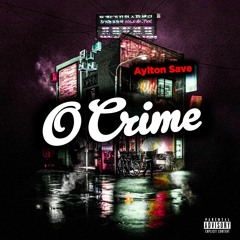 O CRIME 🚨 - Aylton Save👑