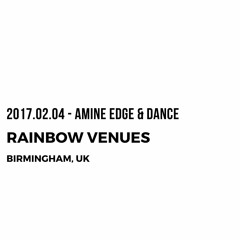 2017.02.04 - Amine Edge & DANCE @ Rainbow Venues, Birmingham, UK