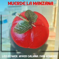 Muerde La Manzana. Leo Power  y Javier Galiana