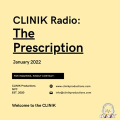 CLINIK Radio : The Prescription 013 [January 2022]