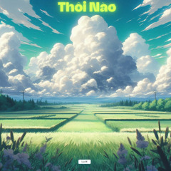 Thôi Nào (prod. ende! + yunoqq + Antt1)