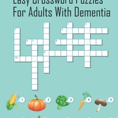 read pdf Easy Crossword Puzzles For Adults With dementia: 8.5 x 11 inches 150 pa