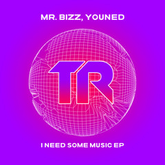 Mr. Bizz, Youned - I Need Some Music