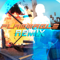 Flammable Remix