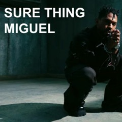 SelectorAshton - Sure Thing Remix Miguel