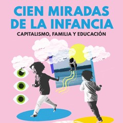 Infancia, anarquismo y educación libertaria