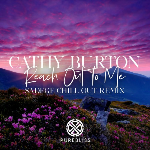 Stream Cathy Burton - Reach Out To Me (Sadege Chill Out Remix) by  RazNitzanMusic (RNM) | Listen online for free on SoundCloud