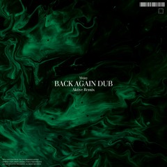 Mojay - Back Again Dub (Aktive Remix)