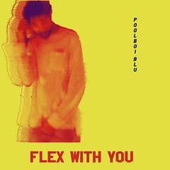 flex with you