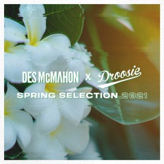 Des & Droosie's Spring Selection 2021