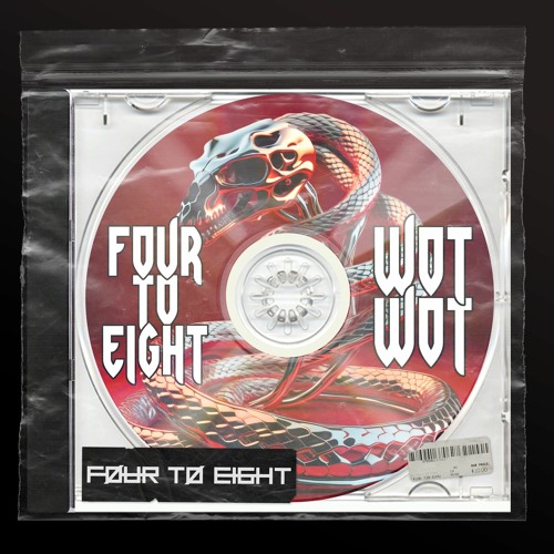 Four To Eight - WOT WOT