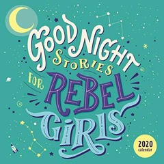 Read KINDLE 💙 Good Night Stories for Rebel Girls 2020 Wall Calendar by  Elena Favill