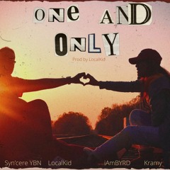 Kramy Ft iAmBYRD, Syn'Cere YBN, & LocalKid - One And Only