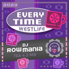 Everytime (DJ Rowmania Mix) – Westlife