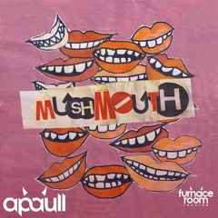 MushMouth Mastered (Abe Duque remix)