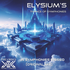 Elysium's - In Symphonies kissed (Original Mix)