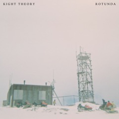 Kight Theory - Rotunda