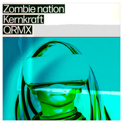 Zombie Nation - Kernkraft (Qmode Remix)