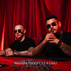 Magára fogott ez a csaj (feat. Fehér Krisztián)