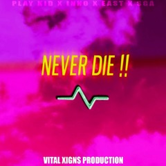 NEVER DIE !! (feat. Inno) [prod by BonnyTown]
