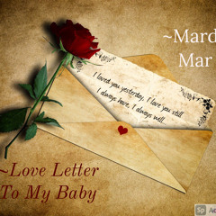 Mardy Mar- Love Letter To My Baby.m4a