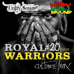 Unity Sound - Royal Warriors 20 - Culture Mix 2021