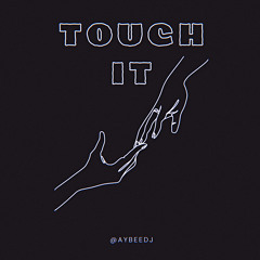 Touch It - Alanya Remix - FREE DOWNLOAD