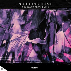 Revelant - No Going Home (feat. BLINN)