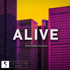 Sp3ctrum-5 & Aevo - Alive