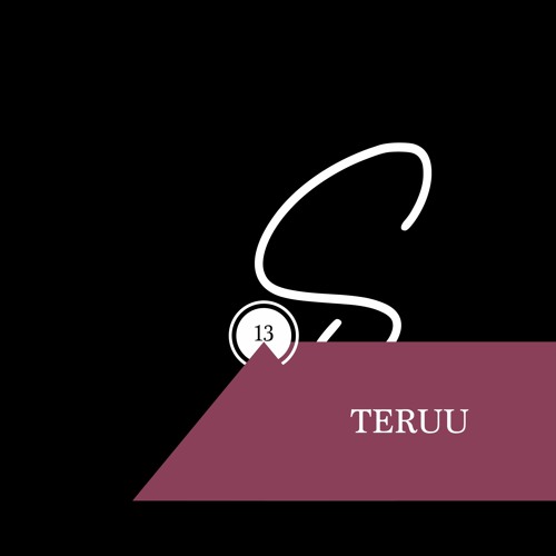 Slowly Episode #13 - Teruu