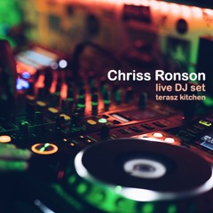 CHRISS RONSON live (deep melodic dj set) @ Terasz Kitchen 14.08.2021
