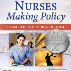 E-book download Nurses Making Policy, Second Edition: From Bedside to