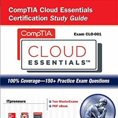 Access [EPUB KINDLE PDF EBOOK] CompTIA Cloud Essentials Certification Study Guide (Exam CLO-001) (Ce