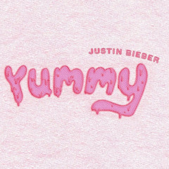 Justin Bieber - Yummy (E-mmix)