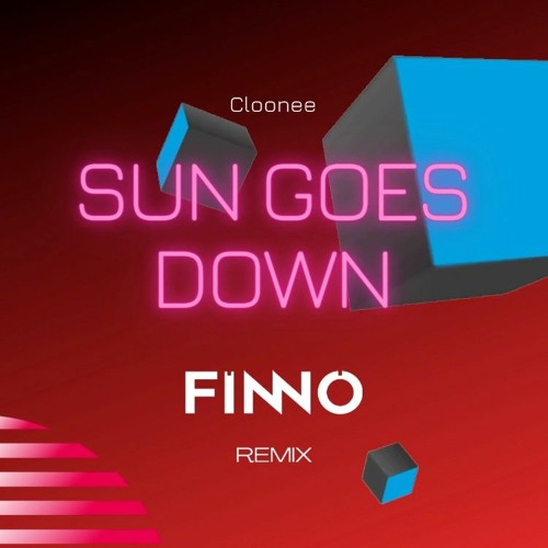 Cloone - Sun Goes Down (FINNO Remix)