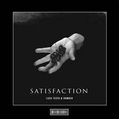 Luca Testa & Bomber - Satisfaction [Hardstyle Remy]