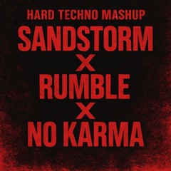 Sandstorm vs Rumble vs No Karma (SK1PP & MoStylezz Mashup)++ Free Dwonload ++