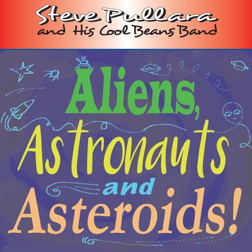 Aliens, Astronauts and Asteroids!