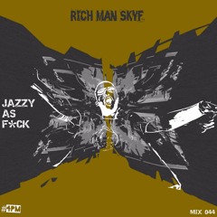 4 THA LOCALS MIX 044 [Rich Man Skyf JAZZY AF Mix]