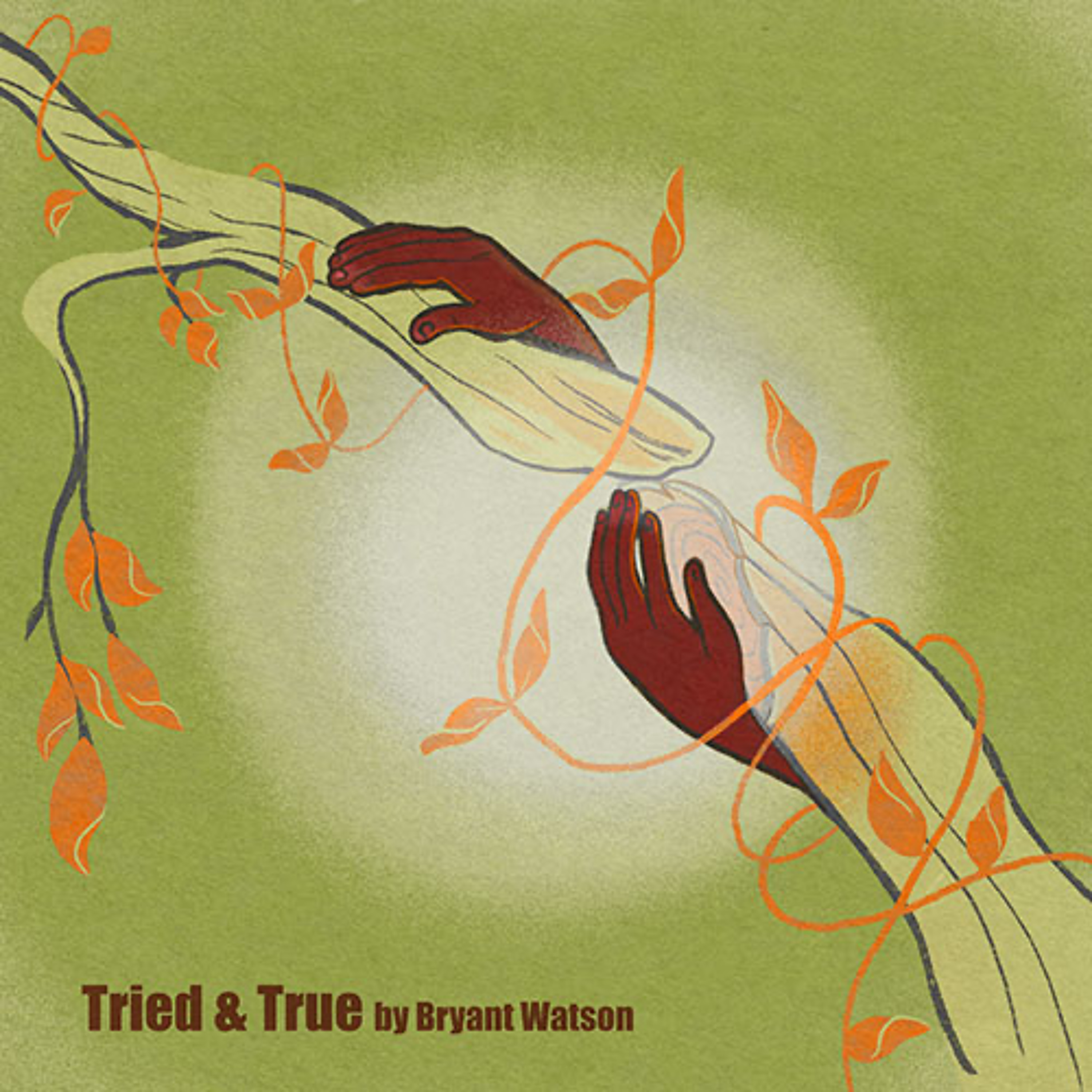 Bryant Watson : Tried & True episode artwork
