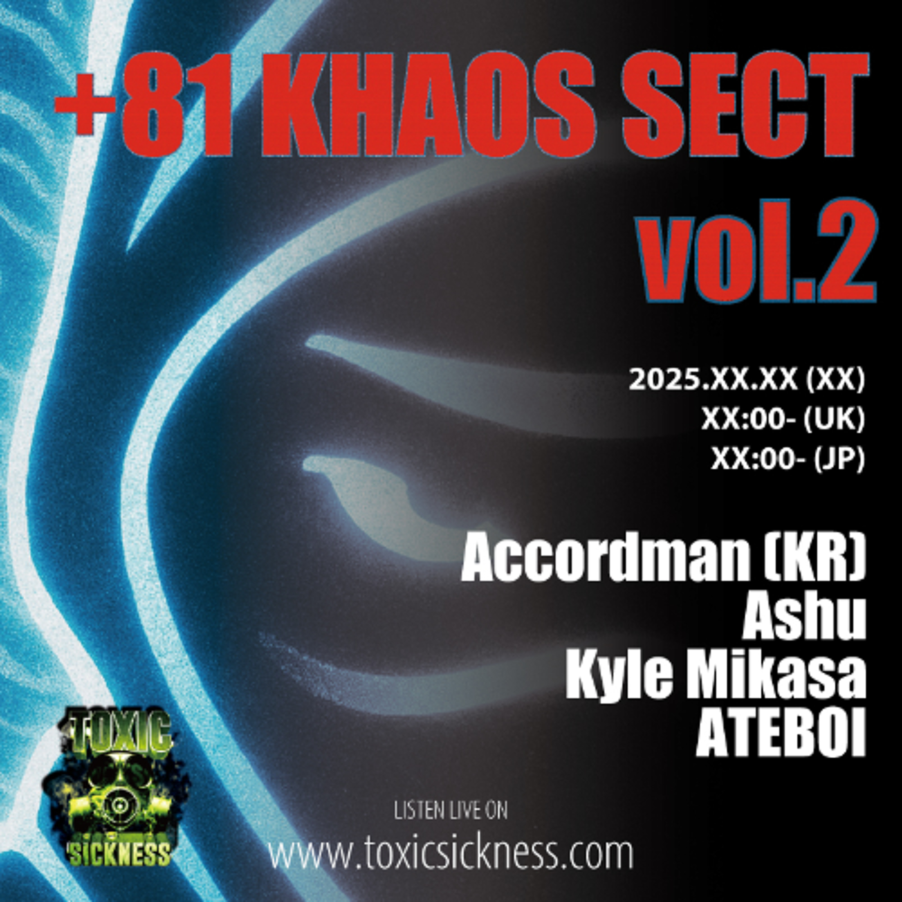 ACCORDMAN / +81 KHAOS SECT #2 ON TOXIC SICKNESS / DECEMBER / 2025 ACCORDMAN / +81 KHAOS SECT #2 ON TOXIC SICKNESS / DECEMBER / 2025