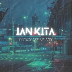 Ian Kita - Progressive Mix