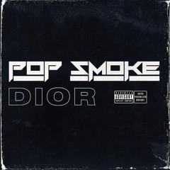 POP SMOKE - DIOR [JAKEBOB BOOTLEG] (FREE DL)