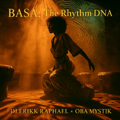 BASA:The Rhythm DNA