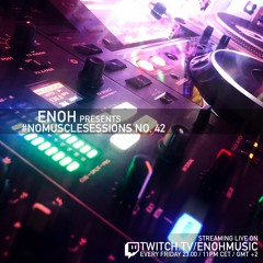 #nomusclesessions No. 42 presented by Enoh