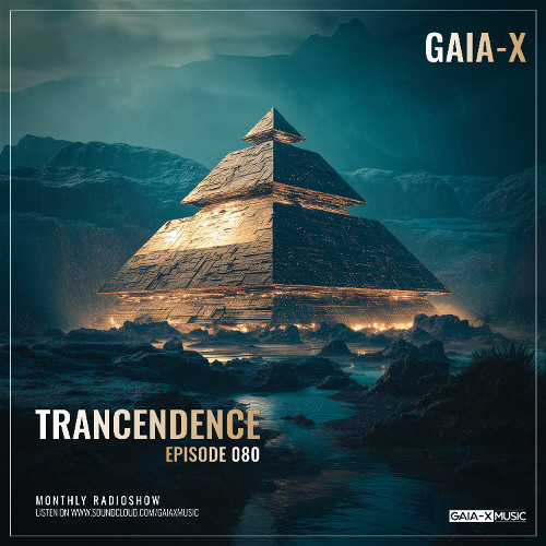 Gaia-X - Trancendence Episode 080