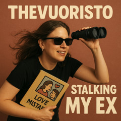 Stalking My Ex